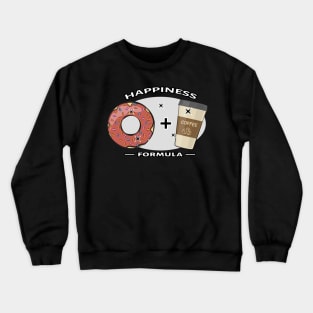 Happiness Formula - Donut And Coffee - Funny Crewneck Sweatshirt